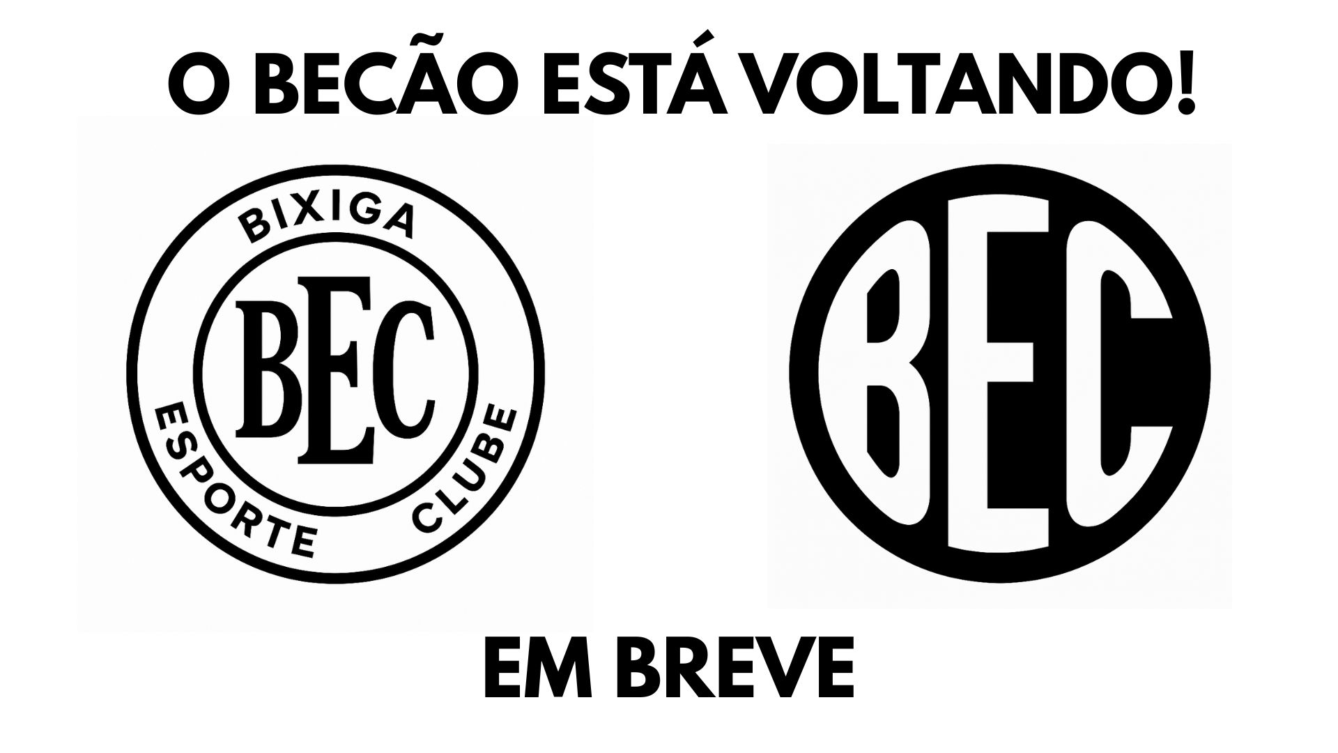 Becão está voltando